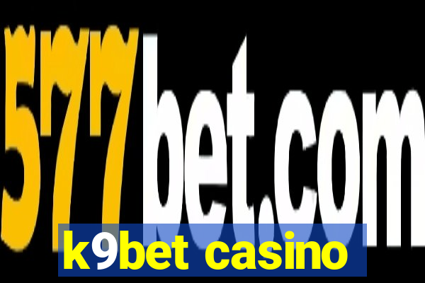 k9bet casino